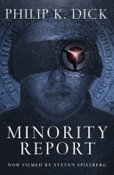 Cover of Minority Report by Philip K. Dick