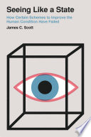 Cover of Seeing Like a State by James C. Scott