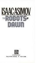 Cover of The Robots of Dawn by Isaac Asimov